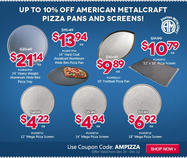 10% Off American Metalcraft Pizza Pans and Screens
