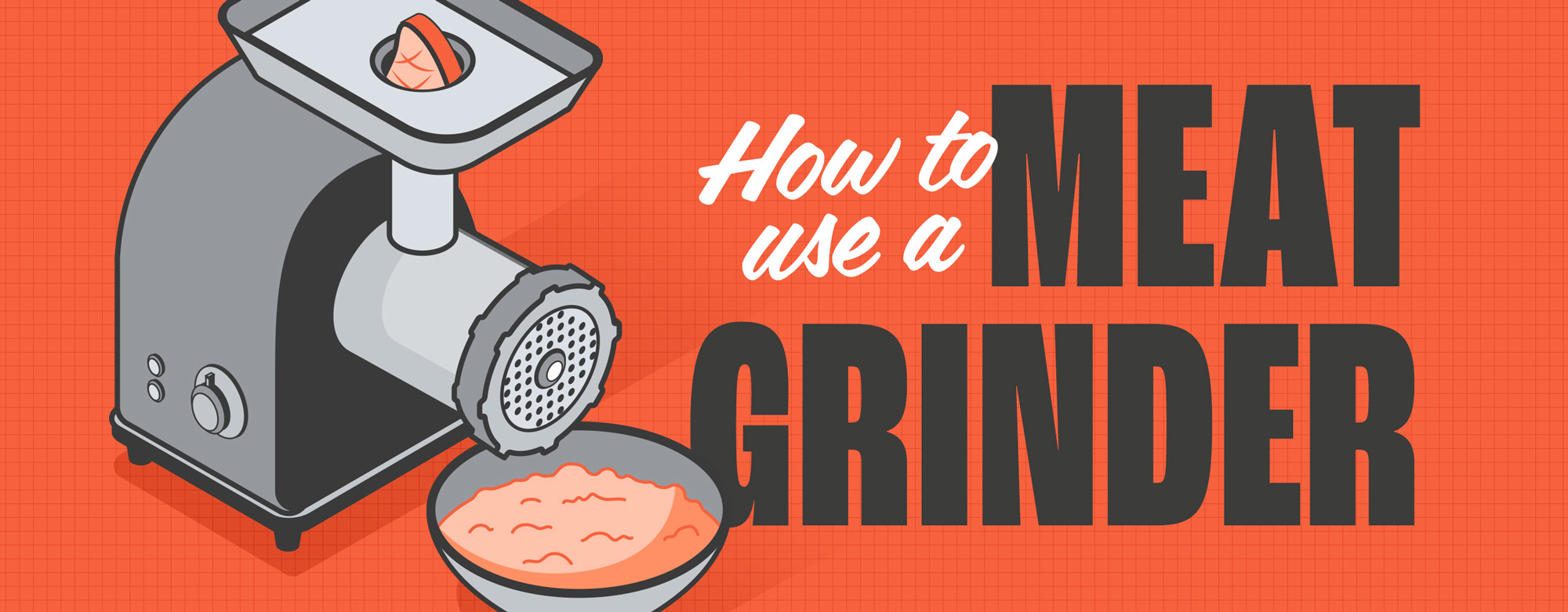 How to Use a Meat Grinder 