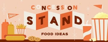 Concession Stand Food Ideas 