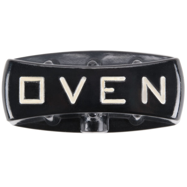 A black oven valve handle with white letters that say "Oven" on it.
