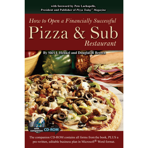 The cover of the book "How to Open a Financially Successful Pizza & Sub Restaurant" on a counter with a pizza and a sandwich.