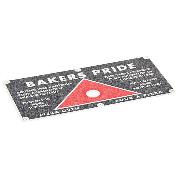 A rectangular black and red sticker with the words "Bakers Pride" and a triangle and hole in the middle.
