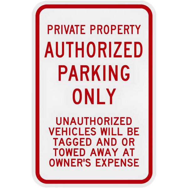 A Lavex red aluminum parking lot sign with white lettering reading "Private Property / Authorized Parking Only" and a red border.