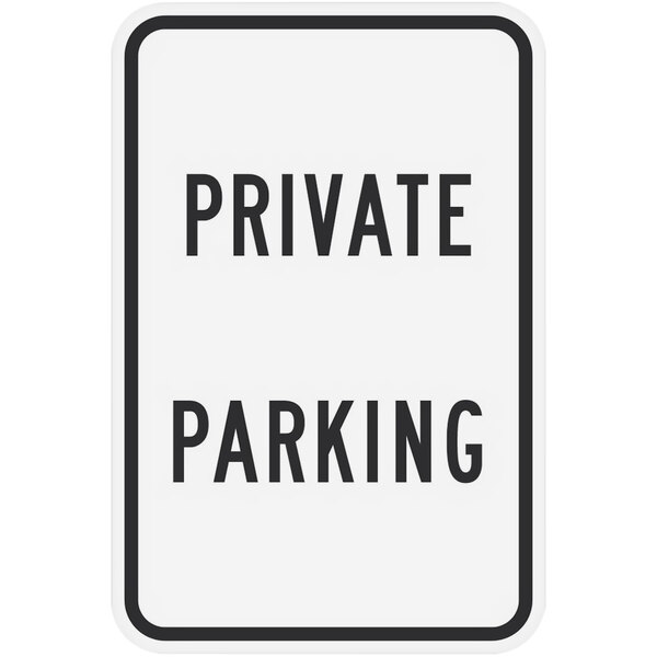 A white Lavex aluminum sign with black text that says "Private Parking"