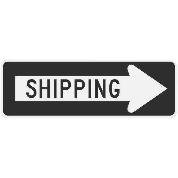 A black and white sign with a white arrow pointing to the right and black text reading "Shipping"