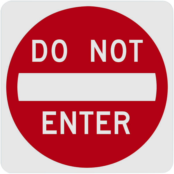 A white and red aluminum sign with white text that says "Do Not Enter" and has a white diamond pattern.
