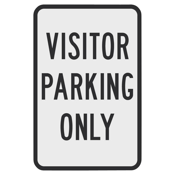 A white rectangular aluminum sign with black text that says "Visitor Parking Only" and a diamond grade reflective border.