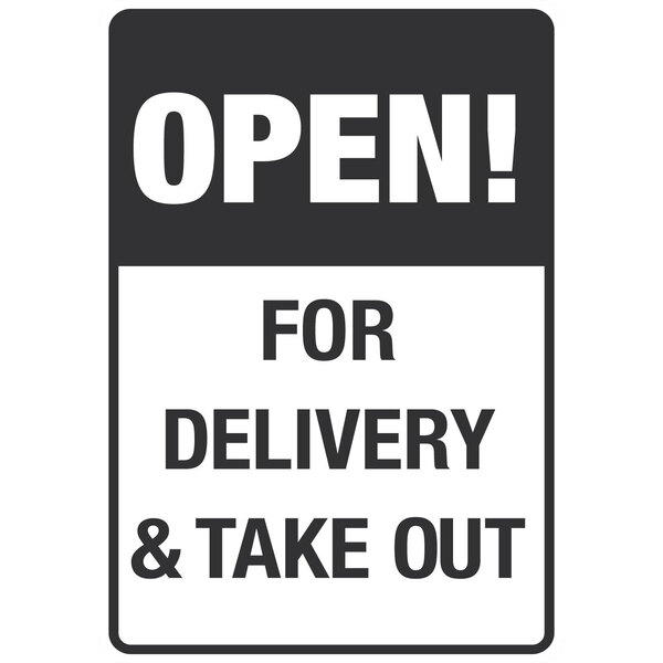 A white rectangular aluminum sign with black text reading "Open! For Delivery and Take Out"