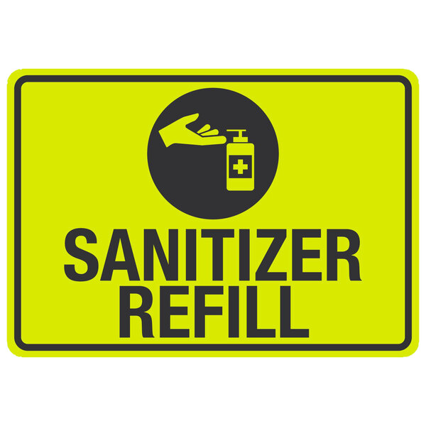 A yellow and black sign with black text and a hand and a bottle of soap with the words "Sanitizer Refill"