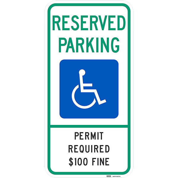 Lavex "Handicapped Reserved Parking / Permit Required / $100 Fine" Reflective Green / Blue Aluminum Sign - 12" x 24"