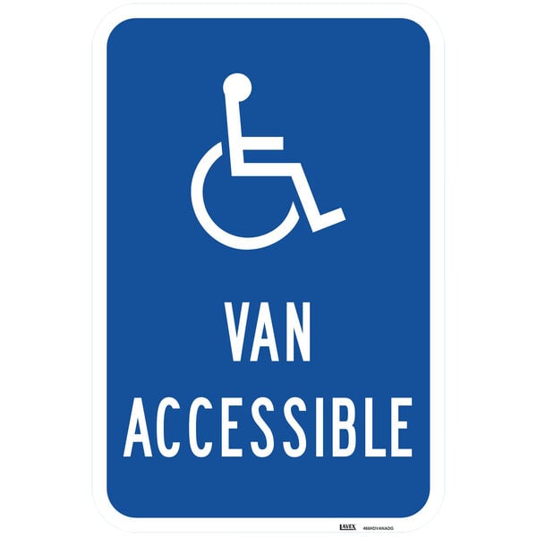 Lavex "Handicapped Parking / Van Accessible" Engineer Grade Reflective Blue Aluminum Sign - 12" x 18"