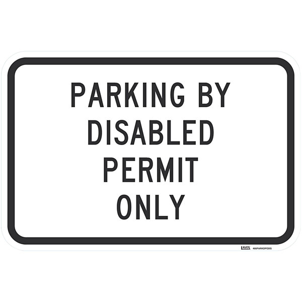 Lavex "Parking By Disabled Permit Only" Diamond Grade Reflective Black Aluminum Sign - 18" x 12"