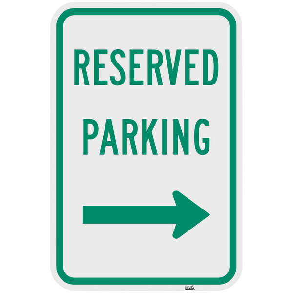 Lavex "Reserved Parking" Right Arrow High Intensity Prismatic Reflective Green Aluminum Sign - 12" x 18"