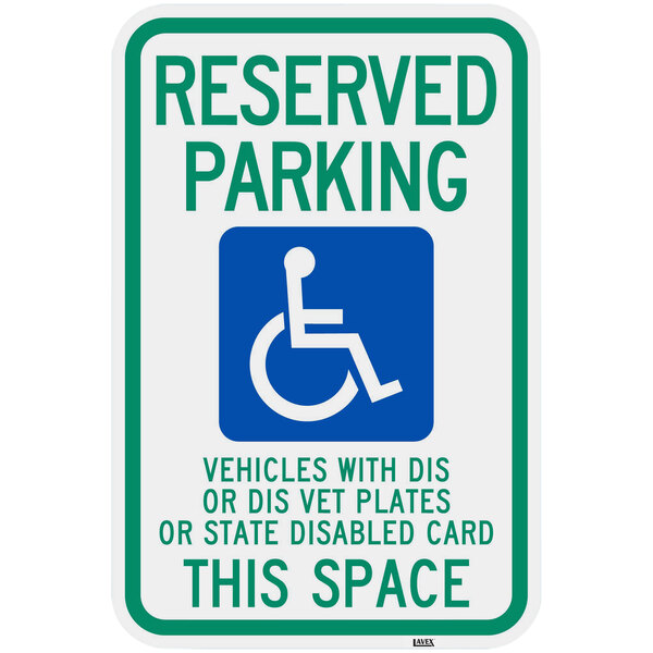 Lavex "Handicapped Reserved Parking / Vehicles With Dis Or Dis Vet Plates" Diamond Grade Reflective Green / Blue Aluminum Sign - 12" x 18"