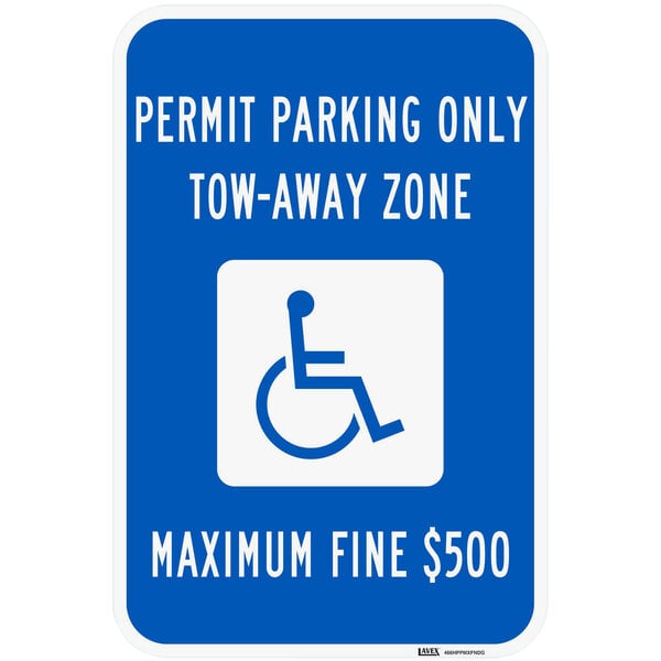Lavex "Handicapped Permit Parking Only / Tow-Away Zone" Engineer Grade Reflective Blue Aluminum Sign - 12" x 18"