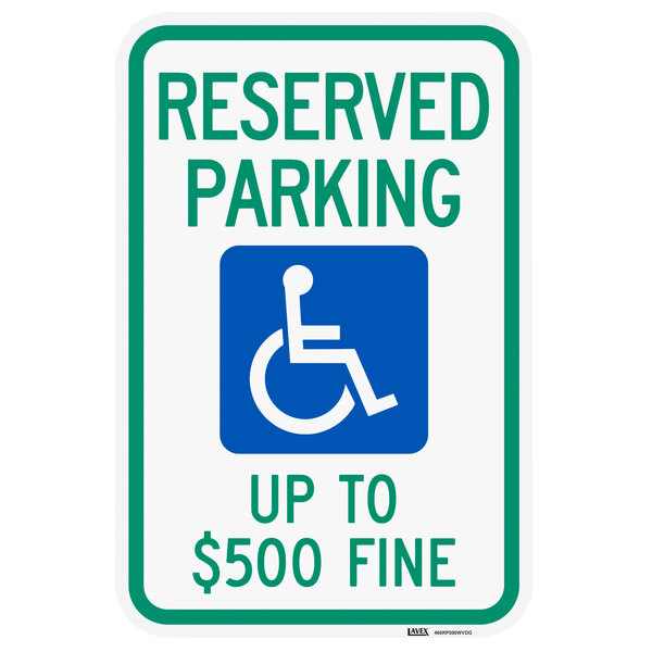 Lavex "Handicapped Reserved Parking / Up To $500 Fine" Diamond Grade Reflective Green / Blue Aluminum Sign - 12" x 18"