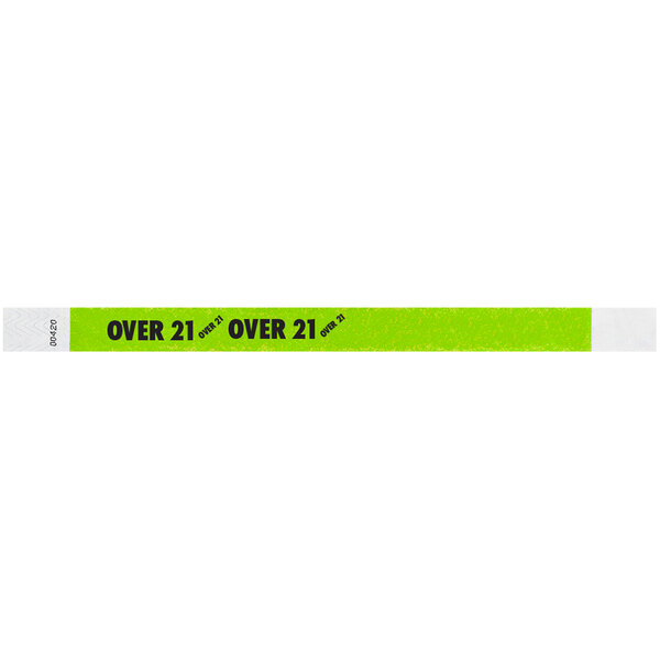 A green Tyvek wristband with white and black text reading "OVER 21"