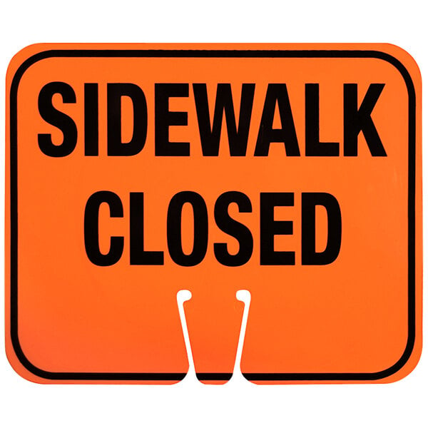 An orange and black Cortina single-sided "Sidewalk Closed" sign.