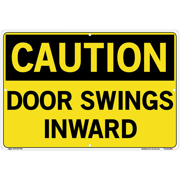 A yellow and black aluminum sign that says "Caution - Door Swings Inward"