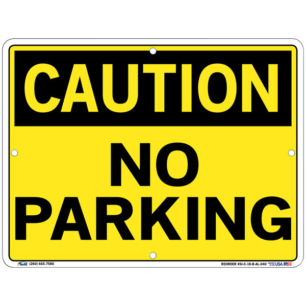 A white and yellow aluminum sign that says "Caution / No Parking" with black text and border.
