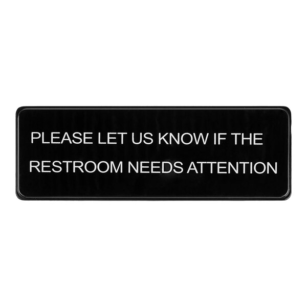 Lavex Please Let Us Know If The Restroom Needs Attention Sign - Black and White, 9" x 3"