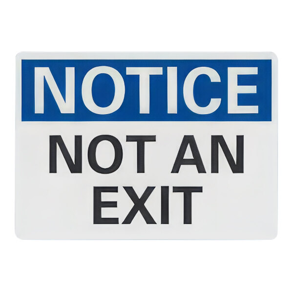 Lavex 10" x 7" Non-Reflective Plastic "Notice / Not An Exit" Safety Sign