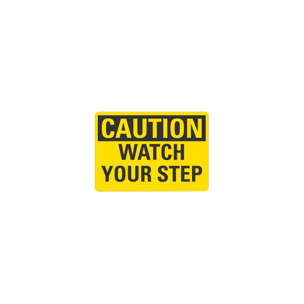 Lavex 10" x 7" Non-Reflective Plastic "Caution / Watch Your Step" Safety Sign
