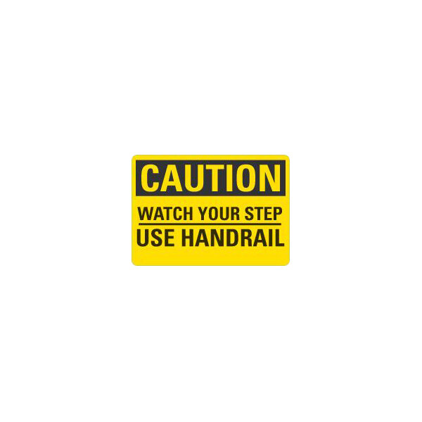 Lavex 10" x 7" Non-Reflective Adhesive Vinyl "Caution / Watch Your Step / Use Handrail" Safety Label