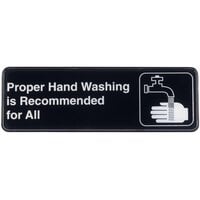 Tablecraft 394550 Proper Hand Washing Is Recommended For All Sign - Black and White, 9" x 3"
