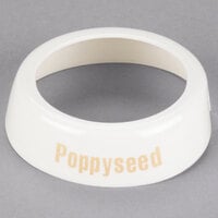 Tablecraft CB13 Imprinted White Plastic "Poppyseed" Salad Dressing Dispenser Collar with Beige Lettering