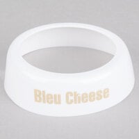 Tablecraft CB1 Imprinted White Plastic "Bleu Cheese" Salad Dressing Dispenser Collar with Beige Lettering