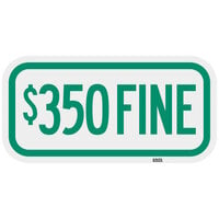 Lavex "$350 Fine" Engineer Grade Reflective Green Aluminum Sign - 12" x 6"