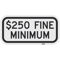 Lavex "$250 Fine Minimum" Reflective Black Aluminum Sign - 12" x 6"