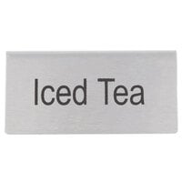 Choice 3" x 1 1/2" Double Sided Stainless Steel "Iced Tea" Table Tent Sign