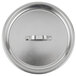 A silver stainless steel Vollrath lid with a handle.