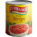 A #10 can of Furmano's tomato strips with a yellow label.