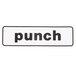 A white label with black text that says "punch"