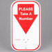 A white sign with red text reading "Please Take A Number"