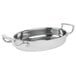 A stainless steel Vollrath oval au gratin pan with handles.