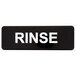 A black sign with white text that says "Rinse"