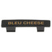 A black rectangular Tablecraft dispenser tag with gold text that says "Bleu Cheese"