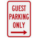 A red and white diamond grade aluminum sign with red text that says "Guest Parking Only" and a right arrow pointing to the right.