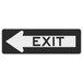 A black and white sign with a left arrow and the word "Exit" in white.