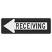 A black and white rectangular sign with "Receiving" in white text and a white arrow pointing to the left.