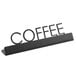 An American Metalcraft black laser-cut tabletop sign that says "Coffee" on a stand.