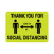 A yellow and black aluminum sign that says "Thank You For Social Distancing" with black pictograms.