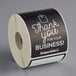 A roll of black TamperSafe paper labels with white text that says "Thank You For Your Business"