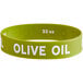 A green silicone label band with the words "olive oil" in white.