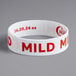 A white silicone wristband with red text reading "Mild" for standard and wide mouth squeeze bottles.