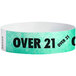A white wristband with green text reading "OVER 21"